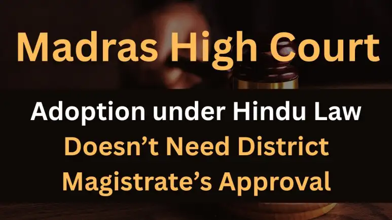 Madras High Court - Adoption under Hindu Law